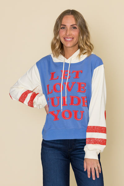 Let Love Guide You Hoodie